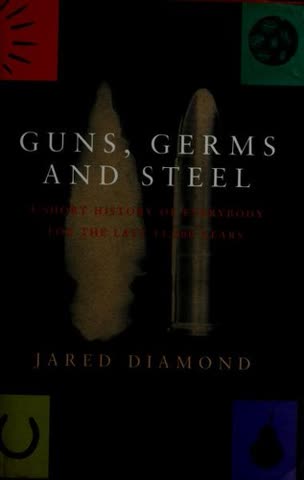 Cover of Guns, Germs, and Steel: The Fates of Human Societies by Jared Diamond