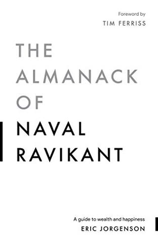 Cover of The Almanac of Naval Ravikant by Eric Jorgenson