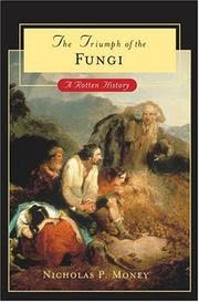 Cover of The Triumph of the Fungi by Nicholas P. Money