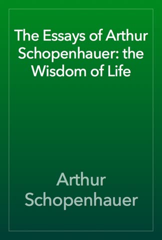 Cover of Essays on the Wisdom of Life by Arthur Schopenhauer