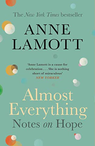 Cover of Almost Everything: Notes on Hope by Anne Lamott