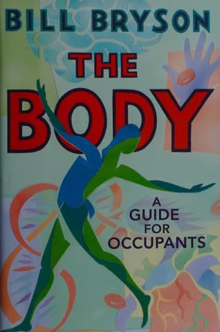 Cover of The Body: A Guide for Occupants by Bill Bryson