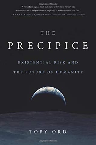 Cover of The Precipice: Existential Risk and the Future of Humanity by Toby Ord