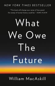 Cover of What We Owe the Future by William MacAskill