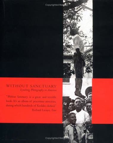 Cover of Without Sanctuary: Lynching Photography in America by James Allen
